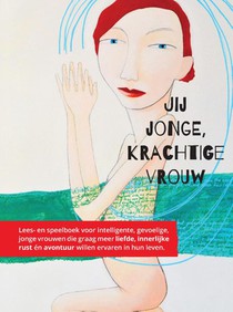 Jij jonge, krachtige vrouw