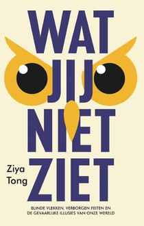 Wat jij niet ziet