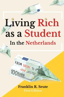 Living Rich as a Student in the Netherlands voorzijde