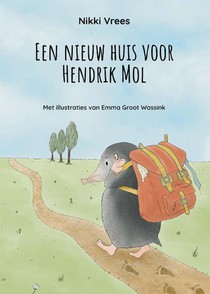 Een nieuw huis voor Hendrik Mol voorzijde