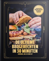 De Ultieme BBQgerechten in 30 minuten voorzijde