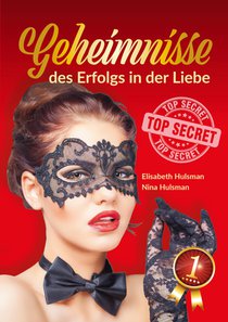 Geheimnisse des Erfolgs in der Liebe
