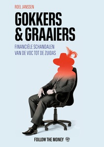 Gokkers en graaiers