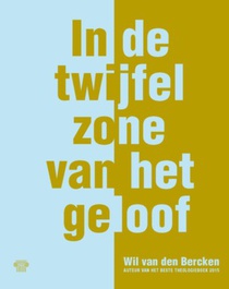 In de twijfelzone van het geloof voorzijde