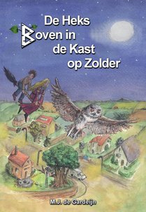De Heks Boven in de Kast op Zolder