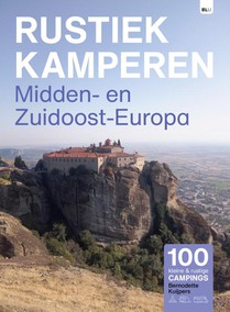 Rustiek Kamperen in Midden- en Zuidoost-Europa