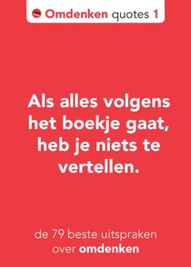 Omdenken quotes 1