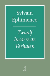 Twaalf incorrecte verhalen