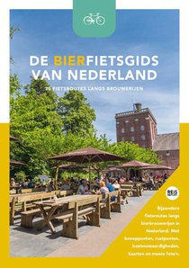 De bierfietsgids van Nederland - 30 fietsroutes langs brouwerijen voorzijde