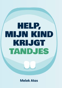 Help, mijn kind krijgt tandjes