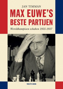 Max Euwe's beste partijen voorzijde