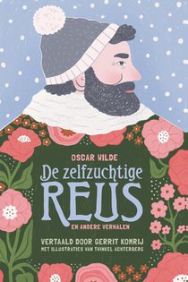 De zelfzuchtige reus en andere verhalen