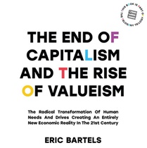 The End Of Capitalism And The Rise Of Valueism