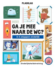 Plasklas - ‘Hee! Ga je mee naar de WC?’