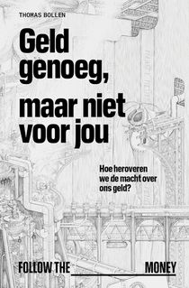 Geld genoeg, maar niet voor jou