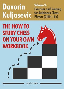 The How To Study Chess on Your Own Workbook