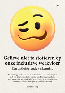 Gelieve niet te stotteren op onze inclusieve werkvloer