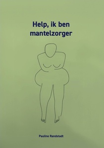 Help, ik ben mantelzorger