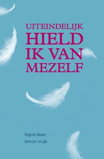Uiteindelijk hield ik van mezelf