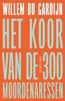 Het koor van de 300 moordenaressen