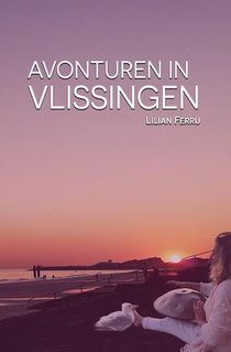 Avonturen in Vlissingen