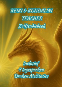 Reiki & Kundalini Teacher Zelfstudieboek