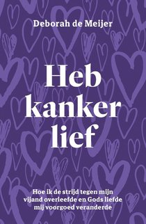 Heb kanker lief