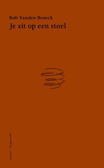 Je zit op een stoel