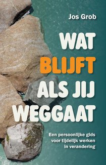 Wat blijft als jij weggaat