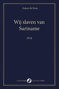 Wij slaven van Suriname