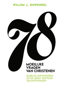 78 Moeilijke vragen van christenen