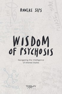 Wisdom of Psychosis