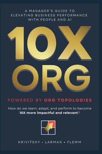 10X ORG – Powered by Org Topologies