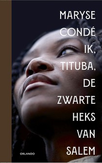 Ik, Tituba, de zwarte heks van Salem