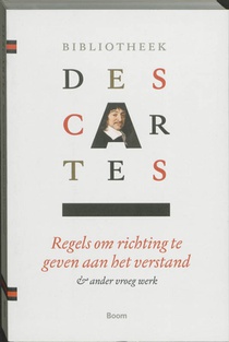 1 Samenvatting van de muziekleer ; Persoonlijke aantekeningen ; Descartes' dromen ; Regels om richting te geven aan het verstand