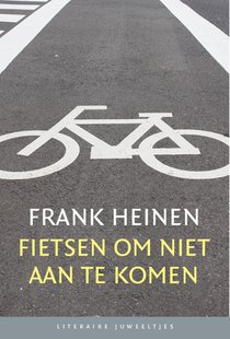 Fietsen om niet aan te komen (set)