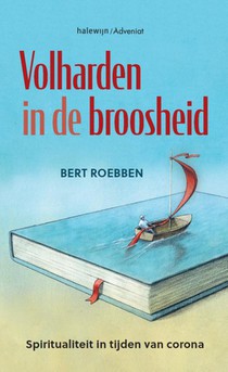 Volharden in de broosheid