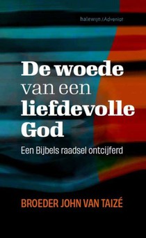 De woede van een liefdevolle God