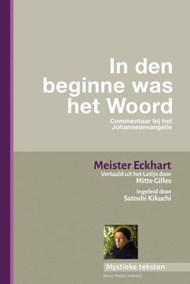 Meister Eckhart. In den beginne was het woord