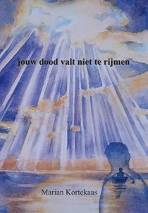 Jouw dood valt niet te rijmen