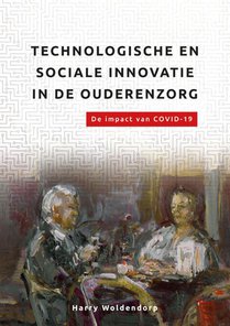 Technologische en sociale innovatie in de ouderenzorg. voorzijde