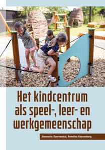 Het kindcentrum als speel-, leer- en werkgemeenschap voorzijde