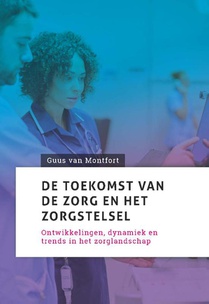 De toekomst van de zorg en het zorgstelsel voorzijde