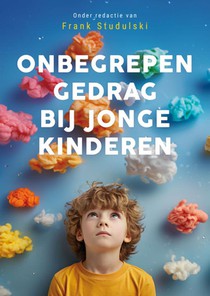 Onbegrepen gedrag bij jonge kinderen