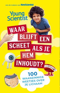 Waar blijft een scheet als je hem inhoudt?