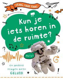 Kun je iets horen in de ruimte?