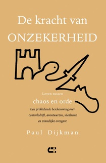 De kracht van onzekerheid