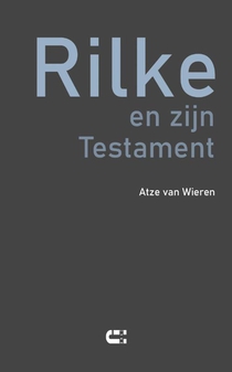 Rilke en zijn Testament