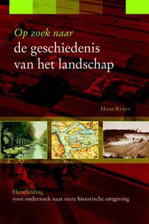 Op zoek naar de geschiedenis van het landschap