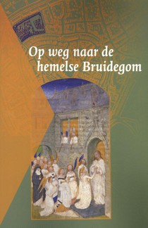 Op weg naar de hemelse Bruidegom